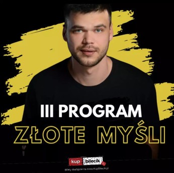 Łomża Wydarzenie Stand-up Nowy program ZŁOTE MYŚLI