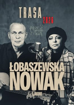 Łomża Wydarzenie Koncert Łobaszewska & Nowak (Raz Dwa Trzy) - Piosenki o ludziach z duszą