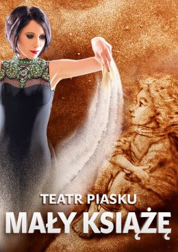 Łomża Wydarzenie Inne wydarzenie Teatr Piasku Tetiany Galitsyny -spektakl Mały Książę