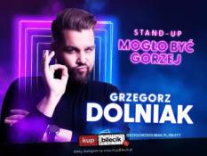 Łomża Wydarzenie Stand-up Grzegorz Dolniak stand-up "Mogło być gorzej"