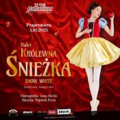 Łomża Wydarzenie Spektakl Balet Królewna Śnieżka (Snow White) - Familijny spektakl baletowy