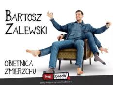 Ostrołęka Wydarzenie Stand-up Ostrołęka / Stand-up / Bartosz Zalewski - "Obietnica zmierzchu"